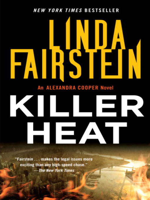 Title details for Killer Heat by Linda Fairstein - Available